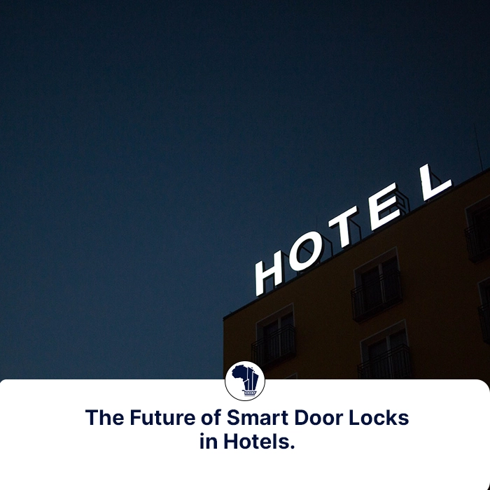 Smart Door Locks in Hotels_The Future