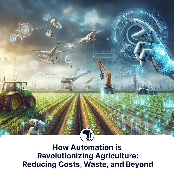Agriculture Automation Benefits _Reducing Costs and Waste