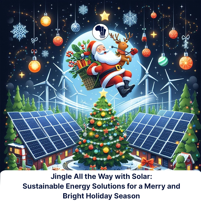 Solar Energy Holidays_Jingle All the Way for a Merry Season